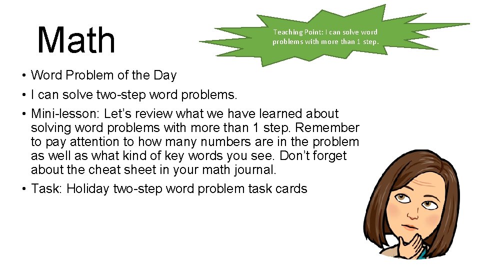 Math Teaching Point: I can solve word problems with more than 1 step. •