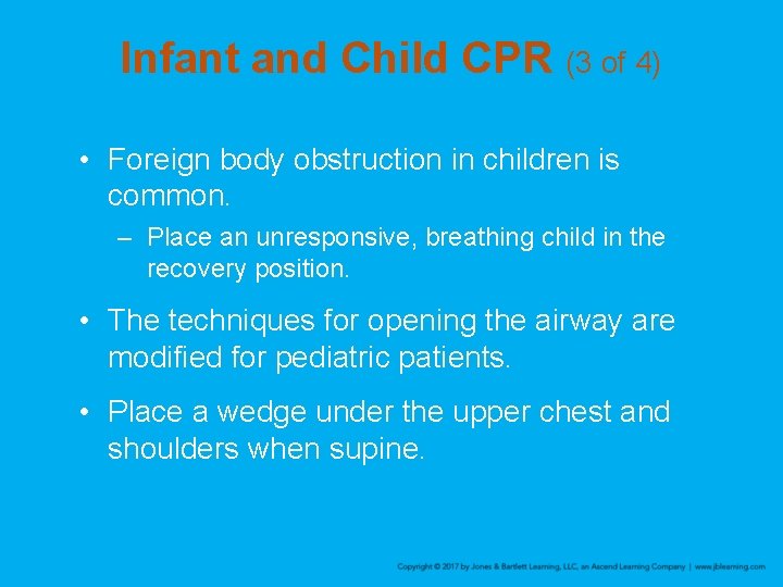 Infant and Child CPR (3 of 4) • Foreign body obstruction in children is