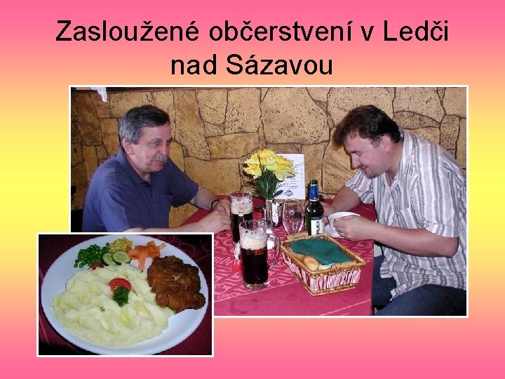 Zasloužené občerstvení v Ledči nad Sázavou 