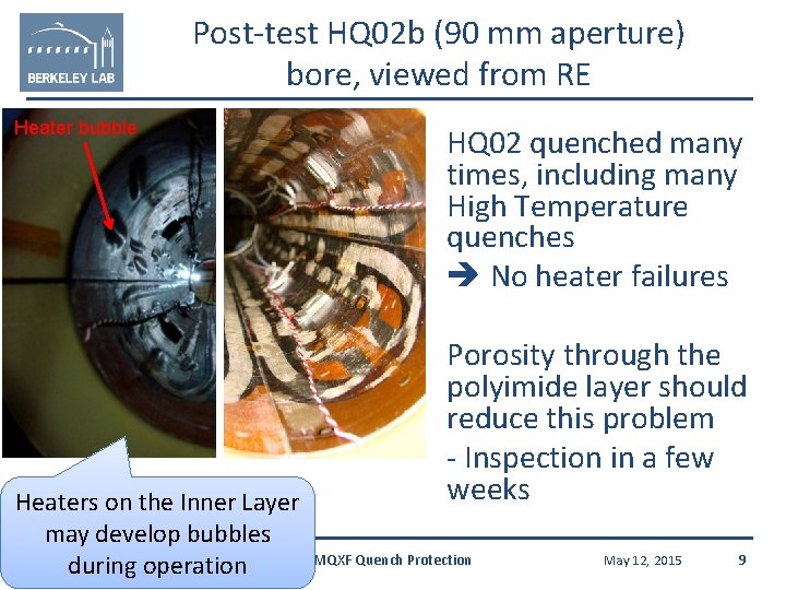 Post-test HQ 02 b (90 mm aperture) bore, viewed from RE Heater bubble Heaters