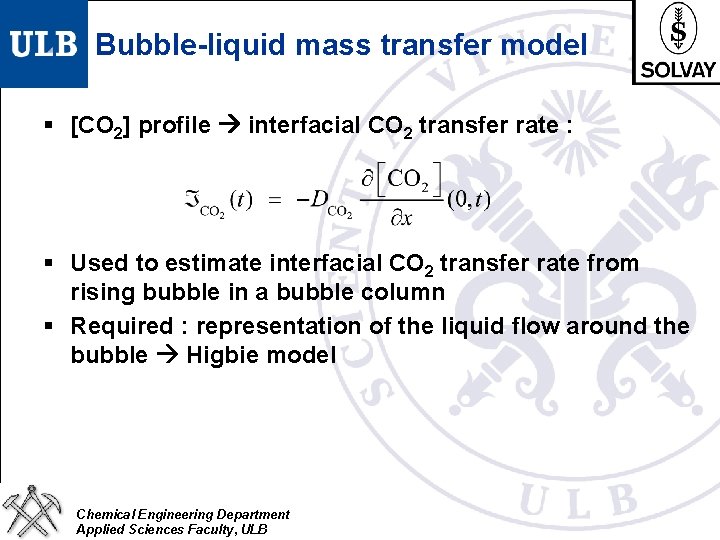 Bubble-liquid mass transfer model § [CO 2] profile interfacial CO 2 transfer rate :