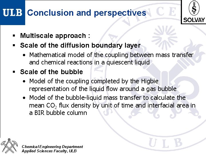Conclusion and perspectives § Multiscale approach : § Scale of the diffusion boundary layer