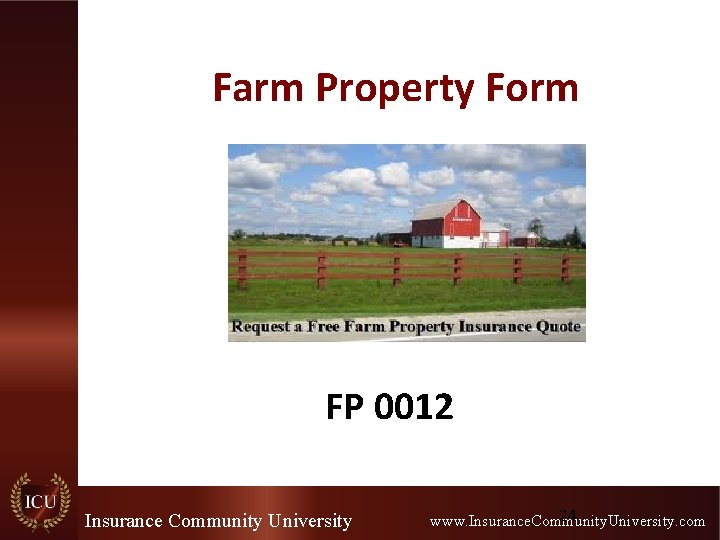 Farm Property Form FP 0012 Insurance Community University 24 www. Insurance. Community. University. com