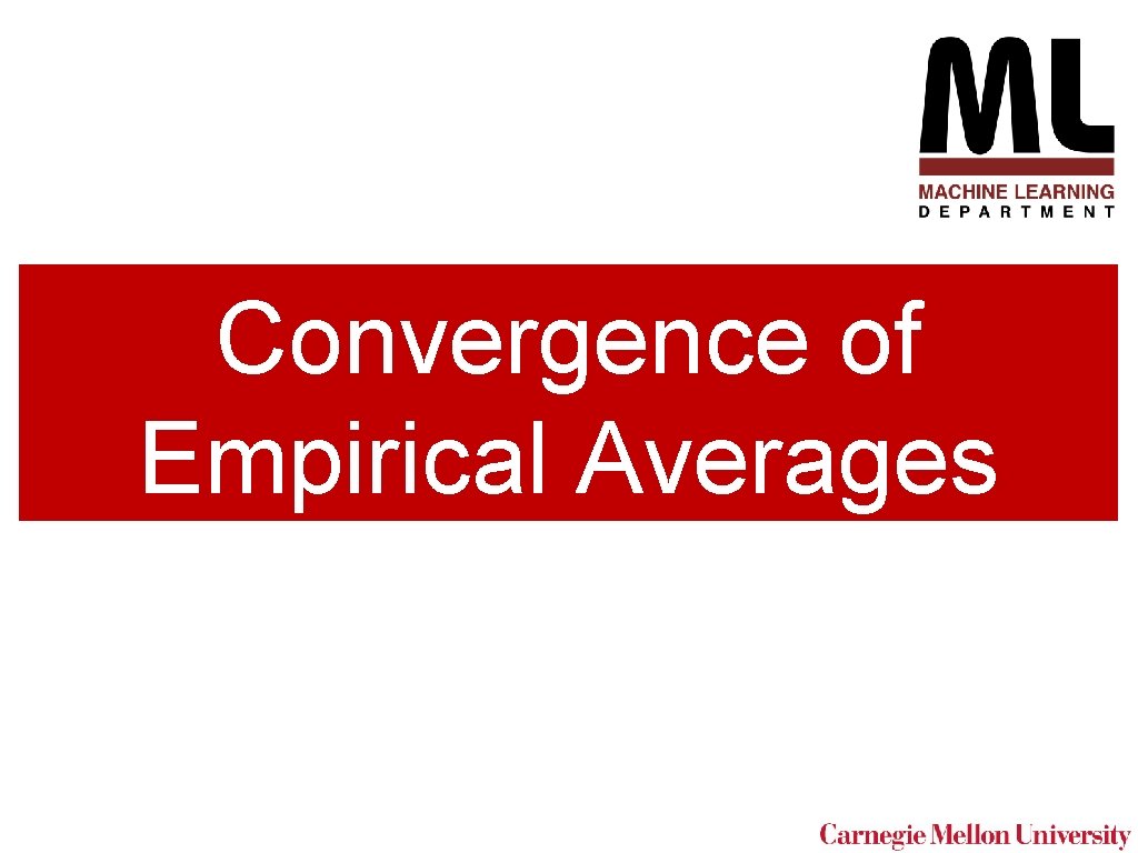 Convergence of Empirical Averages 