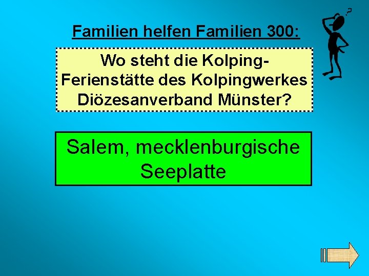 Familien helfen Familien 300: Wo steht die Kolping. Ferienstätte des Kolpingwerkes Diözesanverband Münster? Salem,