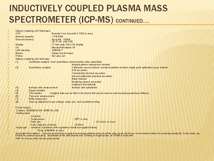 INDUCTIVELY COUPLED PLASMA MASS SPECTROMETER (ICP-MS) CONTINUED…. . � � � � � �