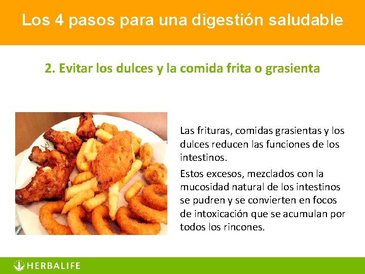 Los 4 pasos para una digestión saludable 2. Evitar los dulces y la comida