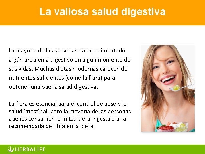 La valiosa salud digestiva La mayoría de las personas ha experimentado algún problema digestivo