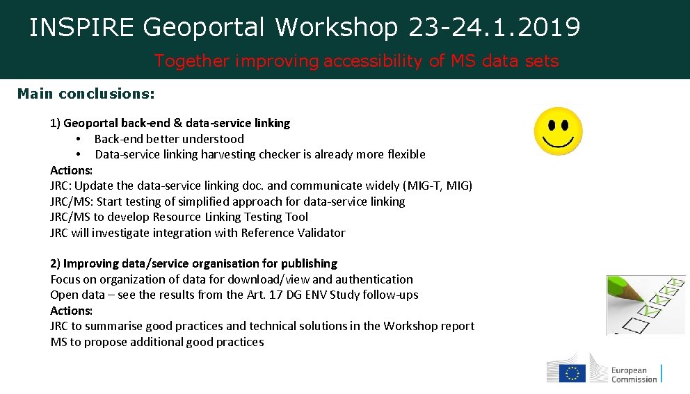 INSPIRE Geoportal Workshop 23 -24. 1. 2019 Together improving accessibility of MS data sets