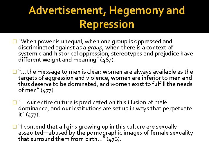 Advertisement, Hegemony and Repression � “When power is unequal, when one group is oppressed