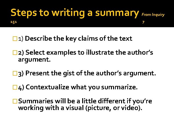 Steps to writing a summary 151 From Inquiry 7 � 1) Describe the key