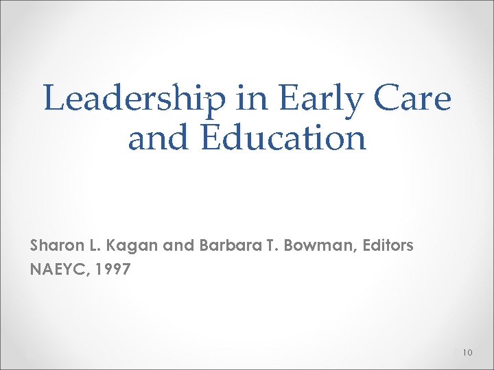 Growing and Guiding Early Childhood Education Leadership Barb