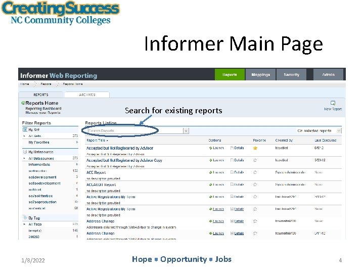 Informer Main Page Search for existing reports 1/8/2022 Hope Opportunity Jobs 4 