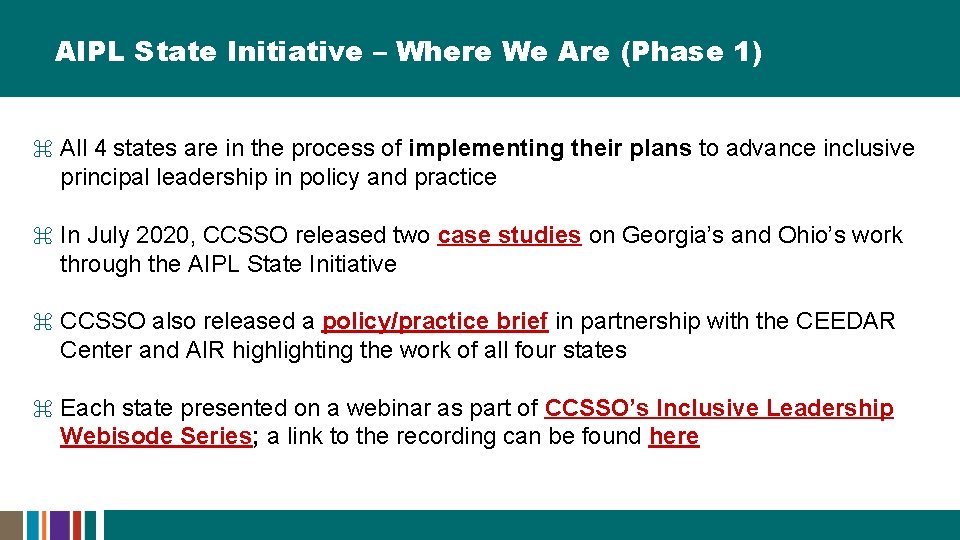 AIPL State Initiative – Where We Are (Phase 1) ⌘ All 4 states are