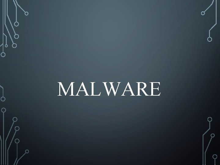 MALWARE 