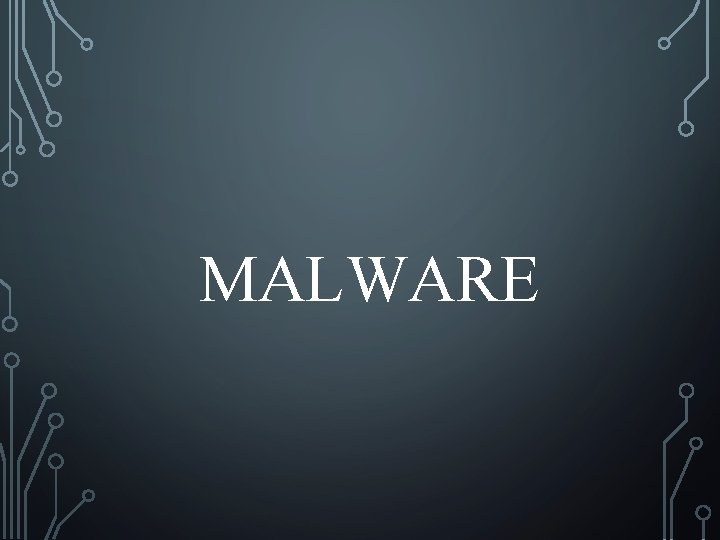 MALWARE 