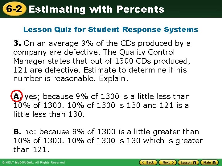 6 -2 Estimating with Percents Lesson Quiz for Student Response Systems 3. On an