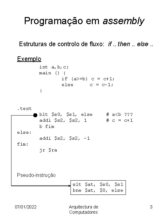 Programação em assembly Estruturas de controlo de fluxo: if. . then. . else. .