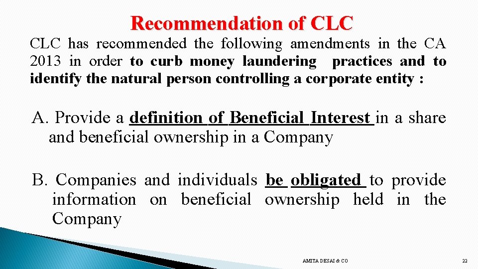 Recommendation of CLC has recommended the following amendments in the CA 2013 in order