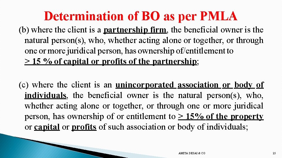 Determination of BO as per PMLA (b) where the client is a partnership firm,