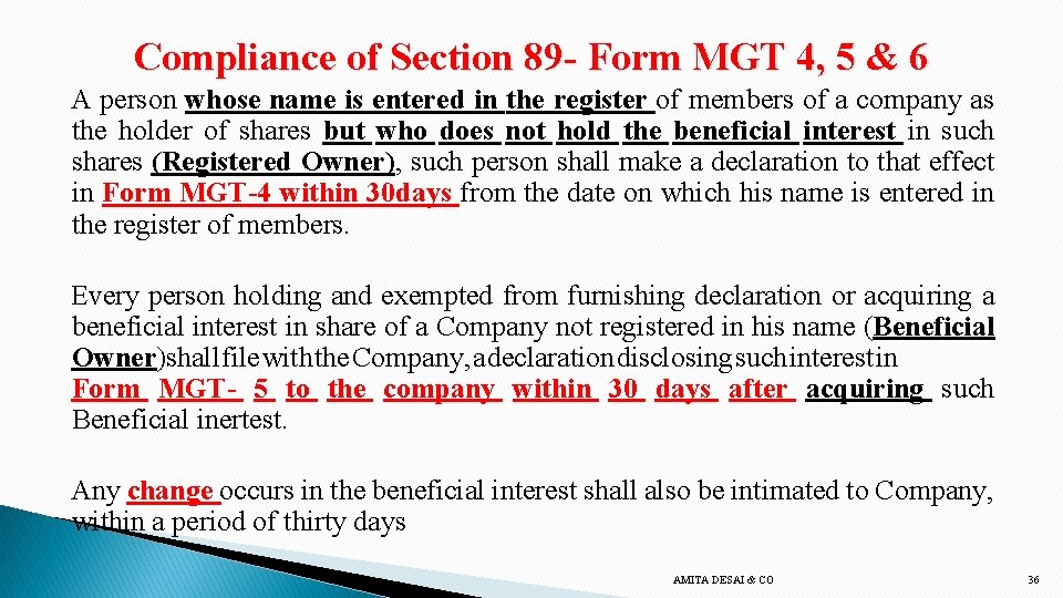 Compliance of Section 89 - Form MGT 4, 5 & 6 A person whose