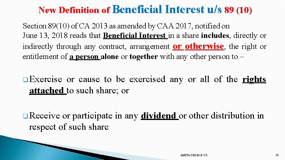 New Definition of Beneficial Interest u/s 89 (10) Section 89(10) of CA 2013 as
