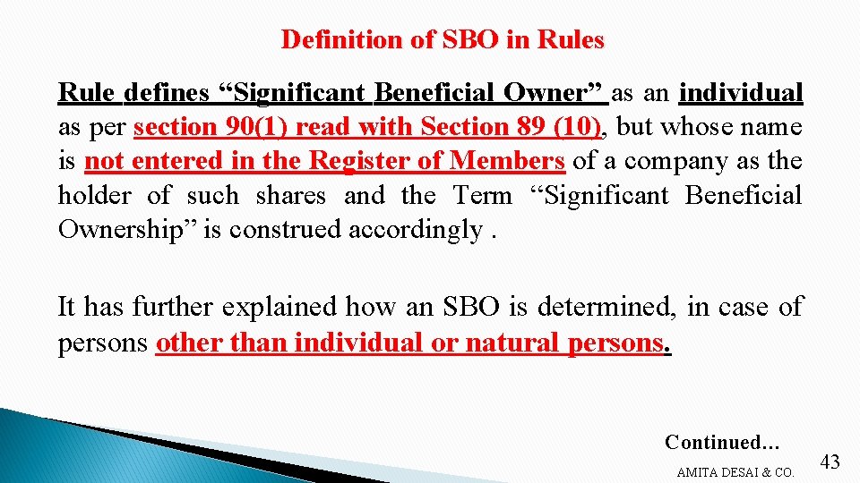 Definition of SBO in Rules Rule defines “Significant Beneficial Owner” as an individual as