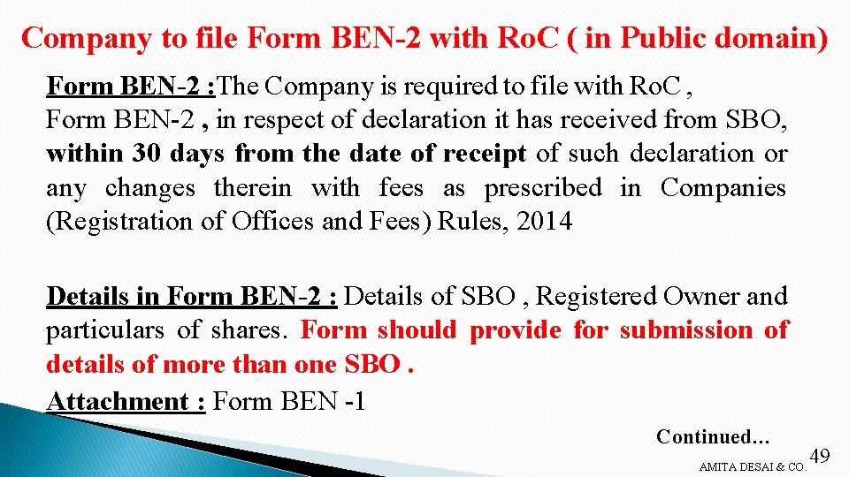 Company to file Form BEN-2 with Ro. C ( in Public domain) Form BEN-2