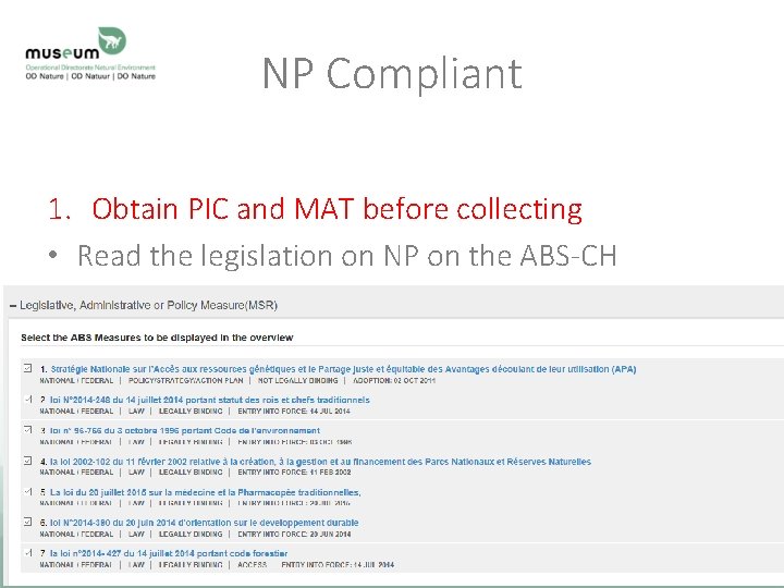 NP Compliant 1. Obtain PIC and MAT before collecting • Read the legislation on