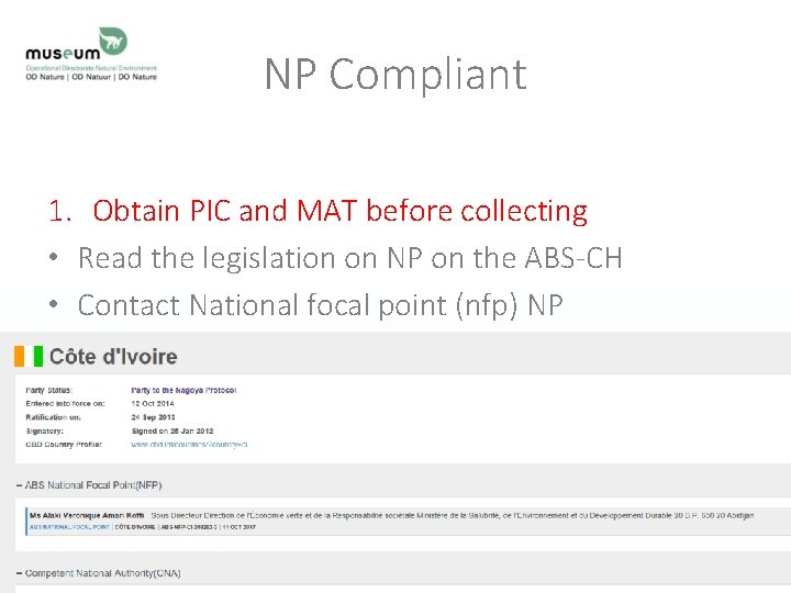 NP Compliant 1. Obtain PIC and MAT before collecting • Read the legislation on