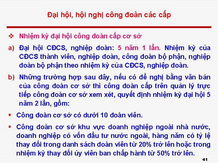 Đại hội, hội nghị công đoàn các cấp v Nhiệm kỳ đại hội công