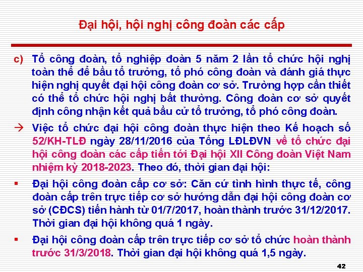 Đại hội, hội nghị công đoàn các cấp c) Tổ công đoàn, tổ nghiệp