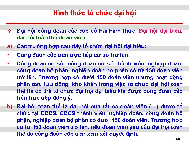 Hình thức tổ chức đại hội v Đại hội công đoàn các cấp có