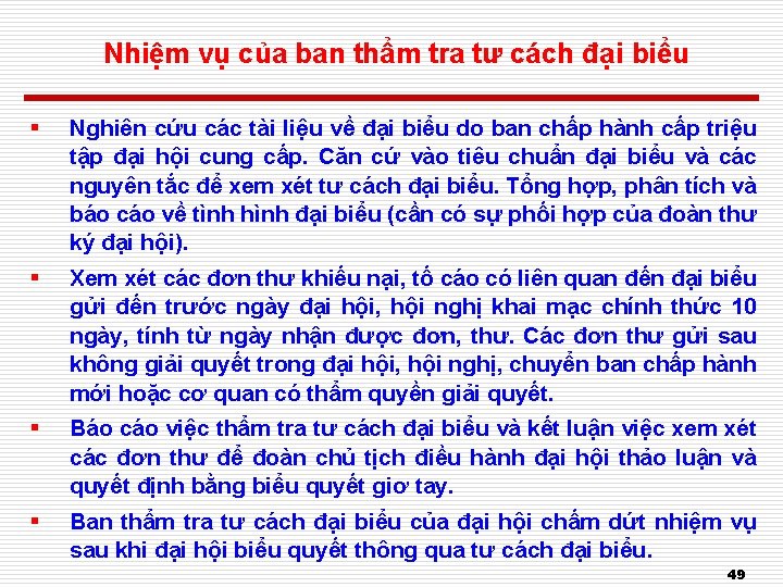 Nhiệm vụ của ban thẩm tra tư cách đại biểu § Nghiên cứu các