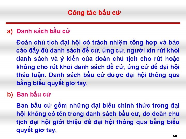 Công tác bầu cử a) Danh sách bầu cử Đoàn chủ tịch đại hội