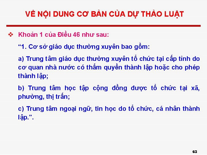 VỀ NỘI DUNG CƠ BẢN CỦA DỰ THẢO LUẬT v Khoản 1 của Điều