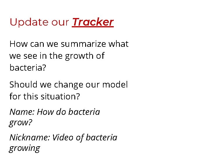 Update our Tracker How can we summarize what we see in the growth of