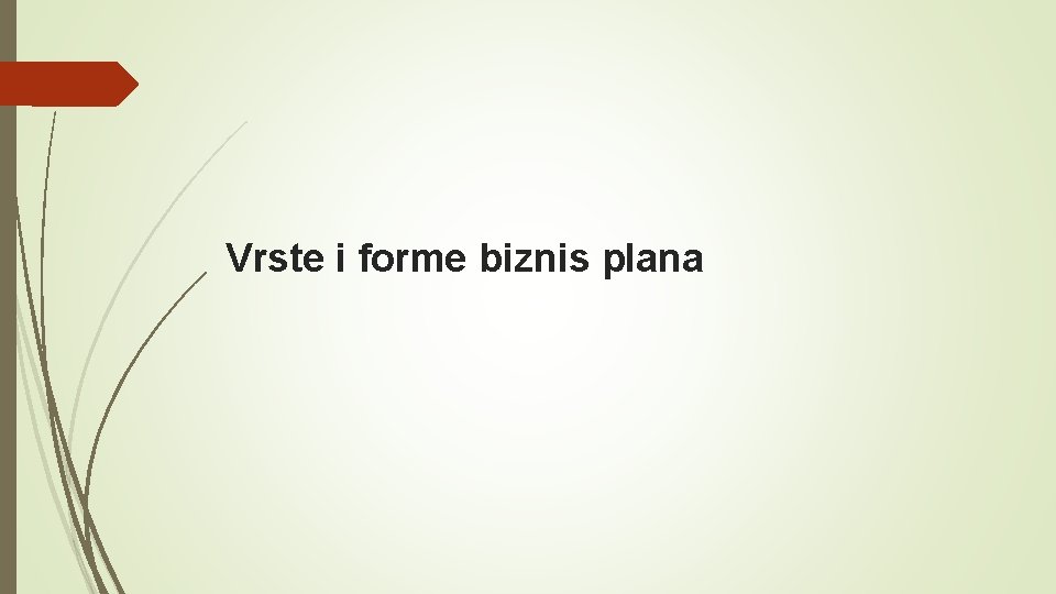 Vrste i forme biznis plana 