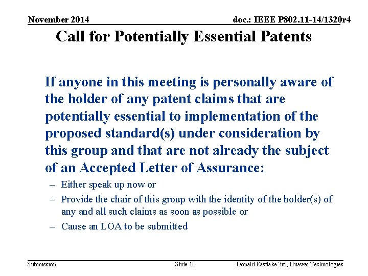 November 2014 doc. : IEEE P 802. 11 -14/1320 r 4 Call for Potentially