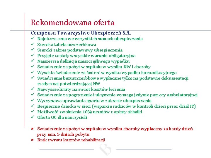 Rekomendowana oferta Compensa Towarzystwo Ubezpieczeń S. A. ü ü ü ü Najniższa cena we