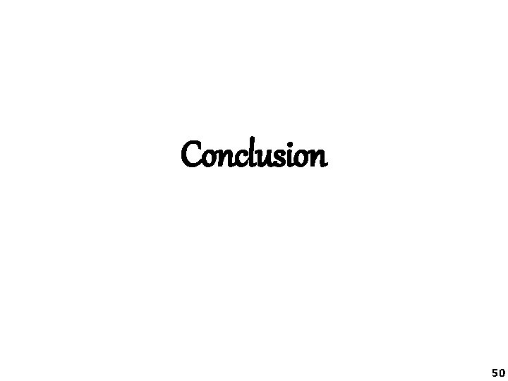 Conclusion 50 