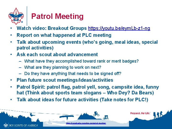 Patrol Meeting • Watch video: Breakout Groups https: //youtu. be/eym. Lb-z 1 -ng •