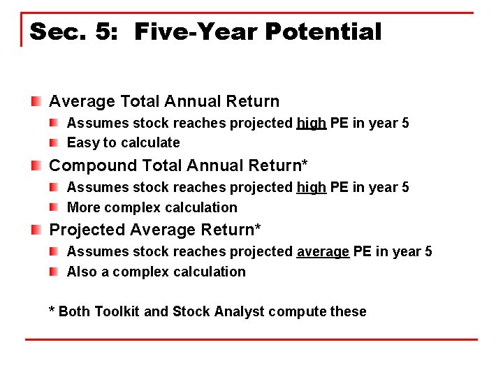 Sec. 5: Five-Year Potential Average Total Annual Return Assumes stock reaches projected high PE