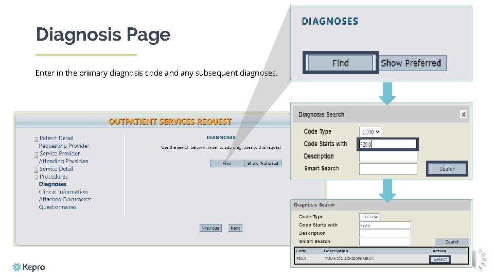 Diagnosis Page Enter in the primary diagnosis code and any subsequent diagnoses. 