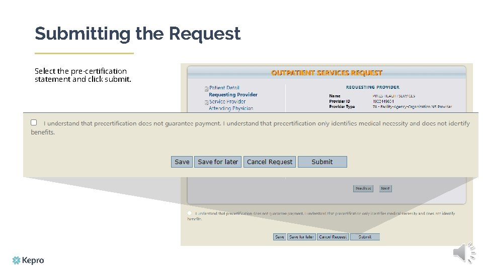 Submitting the Request Select the pre-certification statement and click submit. 