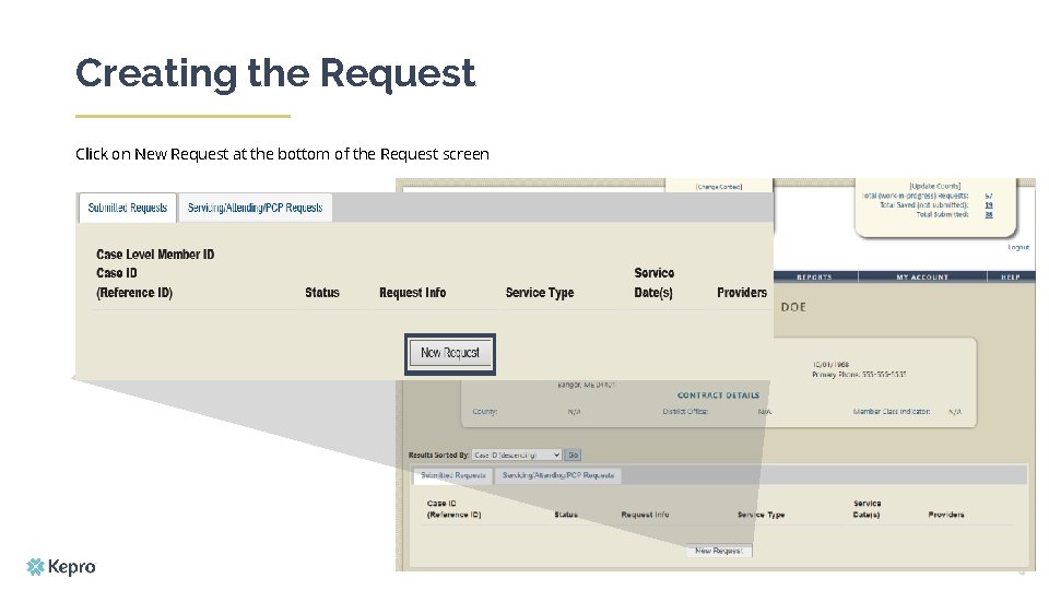 Creating the Request Click on New Request at the bottom of the Request screen