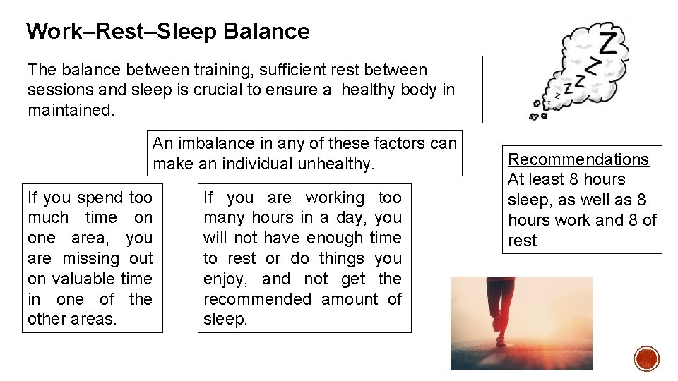 Work–Rest–Sleep Balance The balance between training, sufficient rest between sessions and sleep is crucial