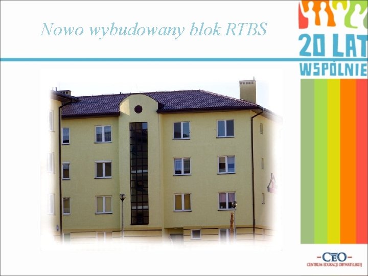 Nowo wybudowany blok RTBS 