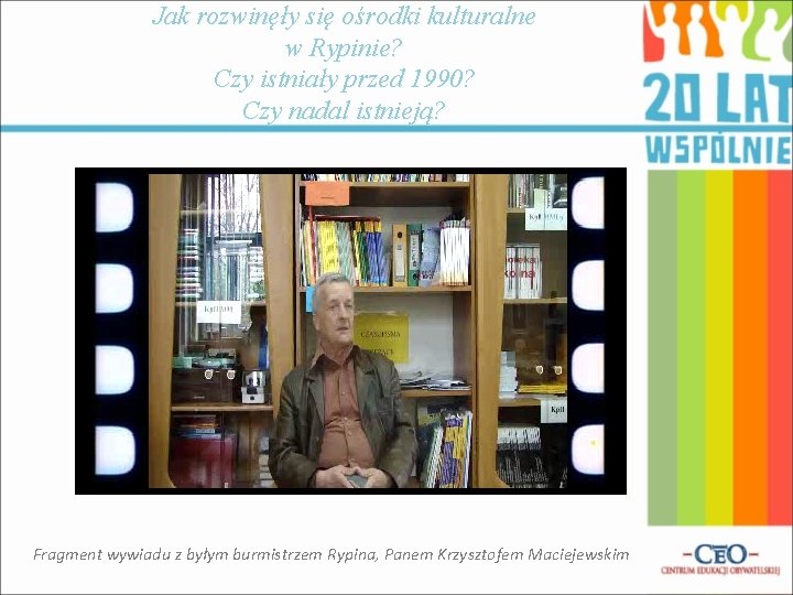 Jak rozwinęły się ośrodki kulturalne w Rypinie? Czy istniały przed 1990? Czy nadal istnieją?