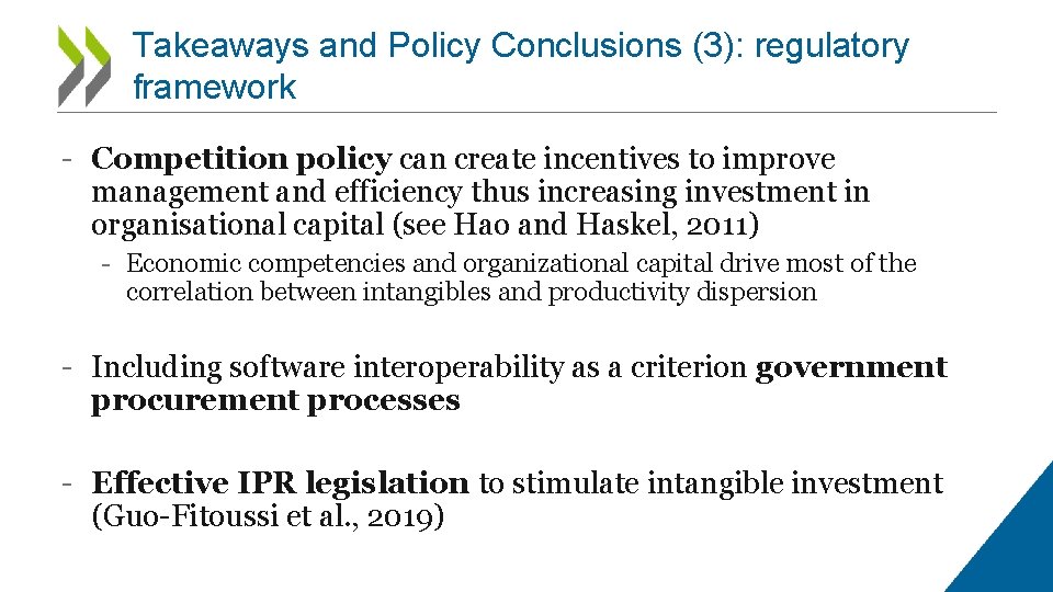 Takeaways and Policy Conclusions (3): regulatory framework - Competition policy can create incentives to